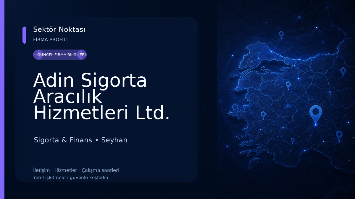 Adin Sigorta Aracılık Hizmetleri Ltd. Şti. Sigorta & Finans