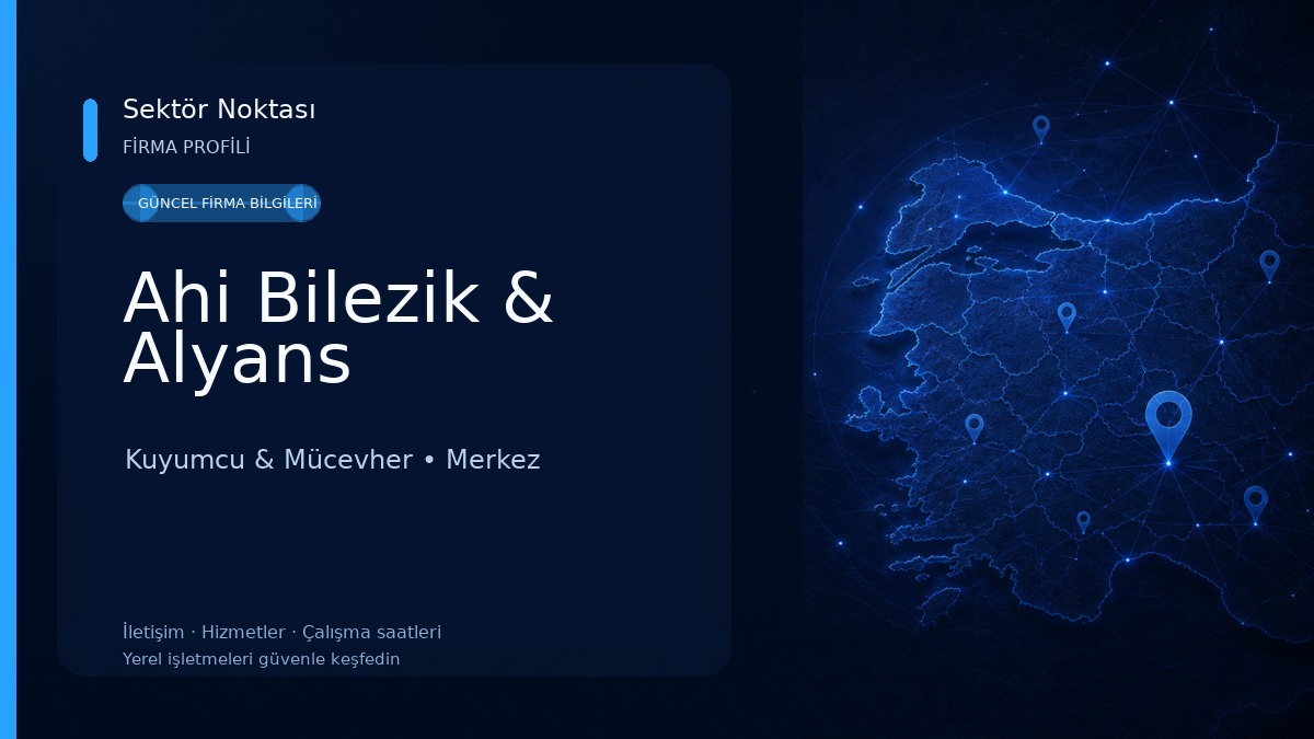 Ahi Bilezik & Alyans Kuyumcu & Mücevher