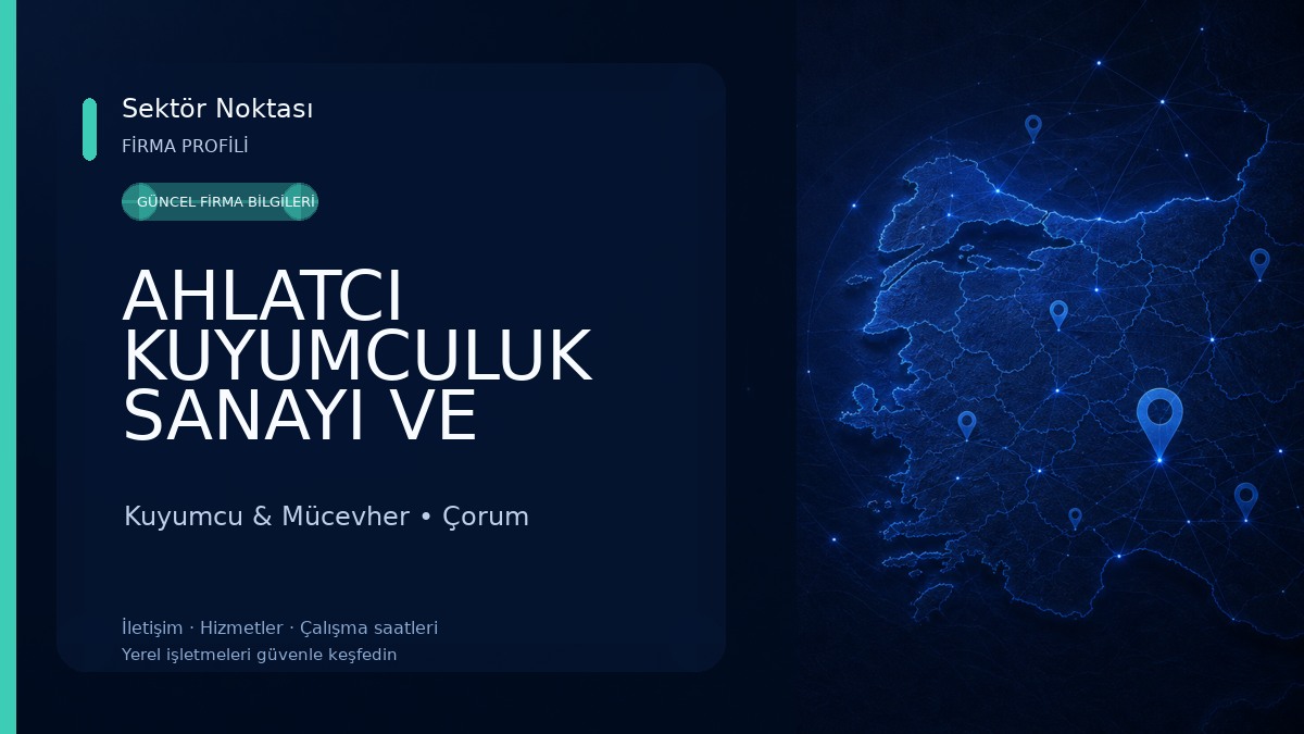 AHLATCI KUYUMCULUK SANAYI VE TICARET ANONIM SIRKETI