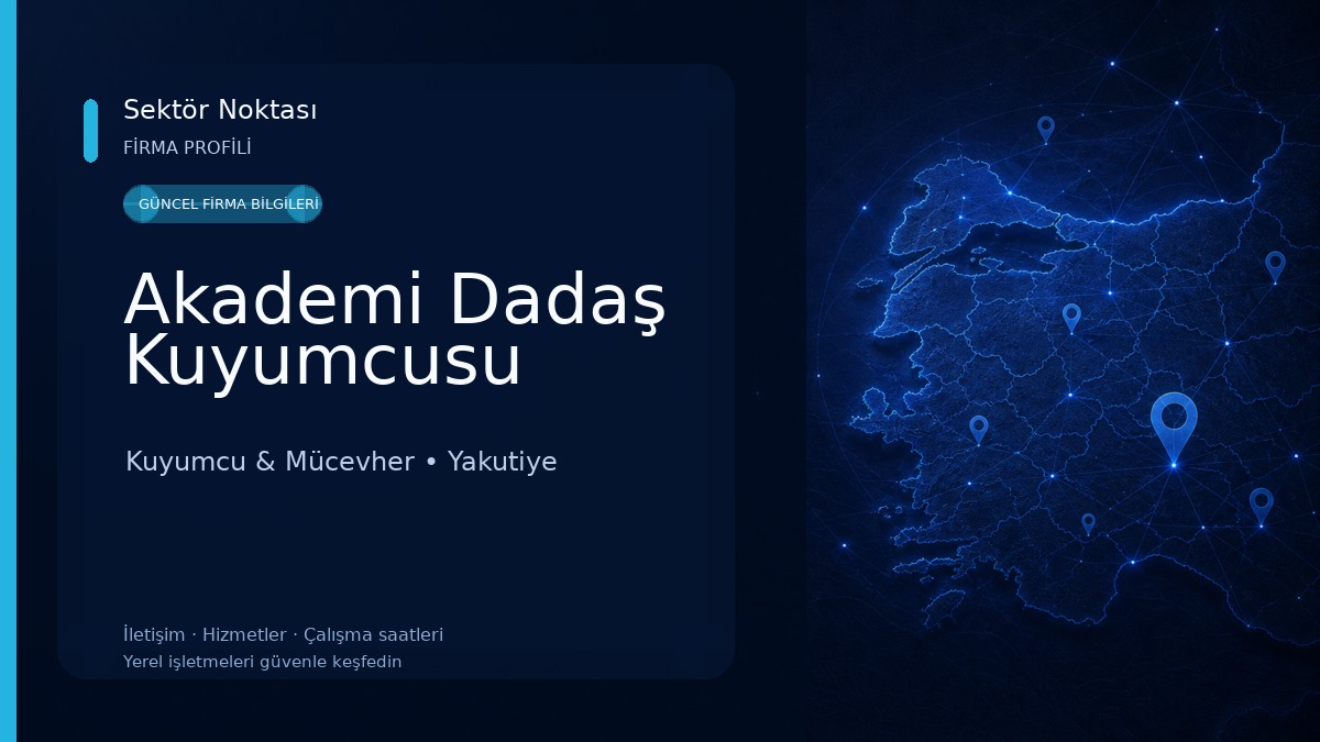 Akademi Dadaş Kuyumcusu Kuyumcu & Mücevher