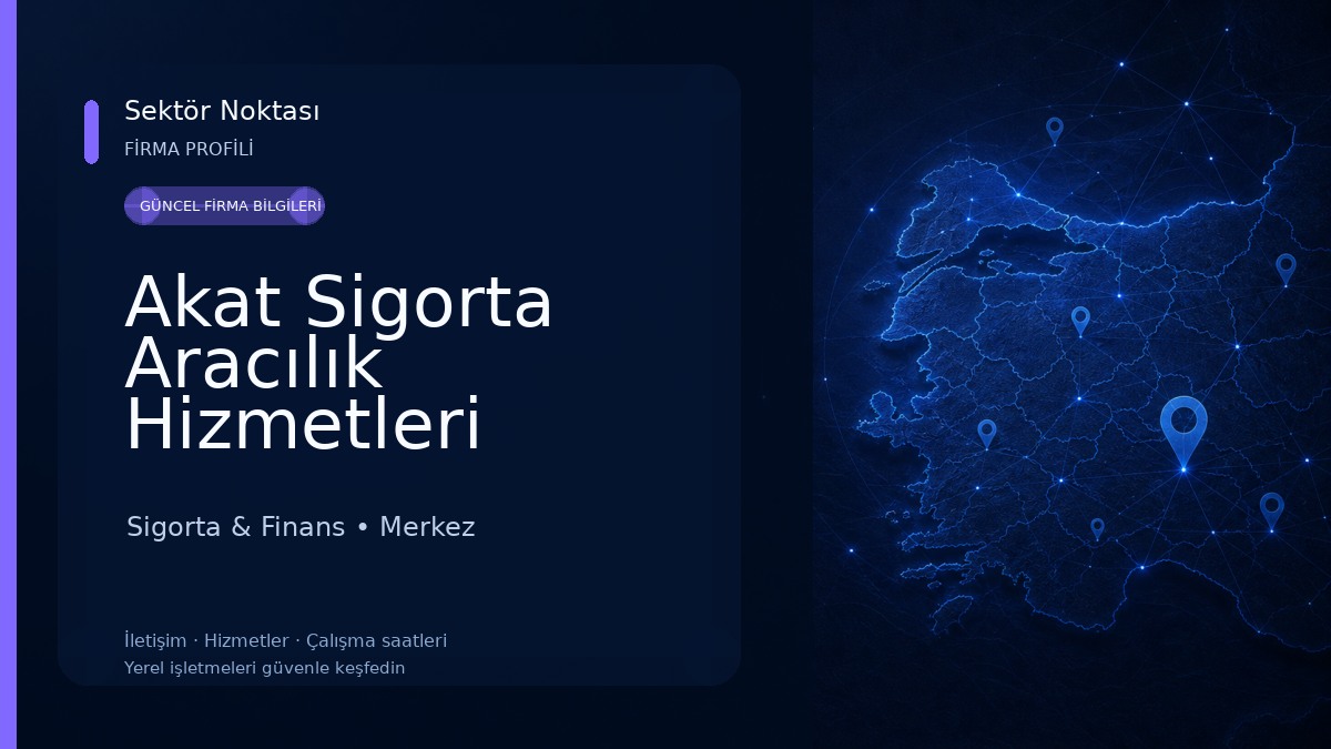 Akat Sigorta Aracılık Hizmetleri