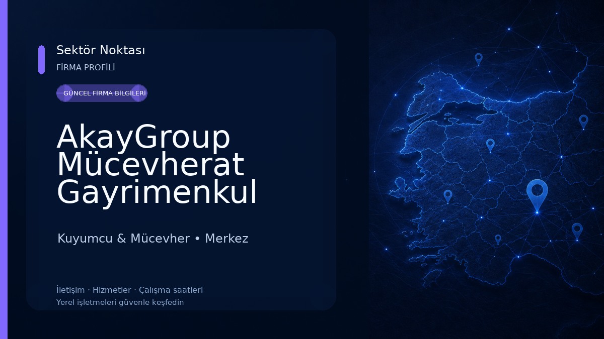 AkayGroup Mücevherat Gayrimenkul Otomotiv Dış Ticaret Kuyumcu & Mücevher