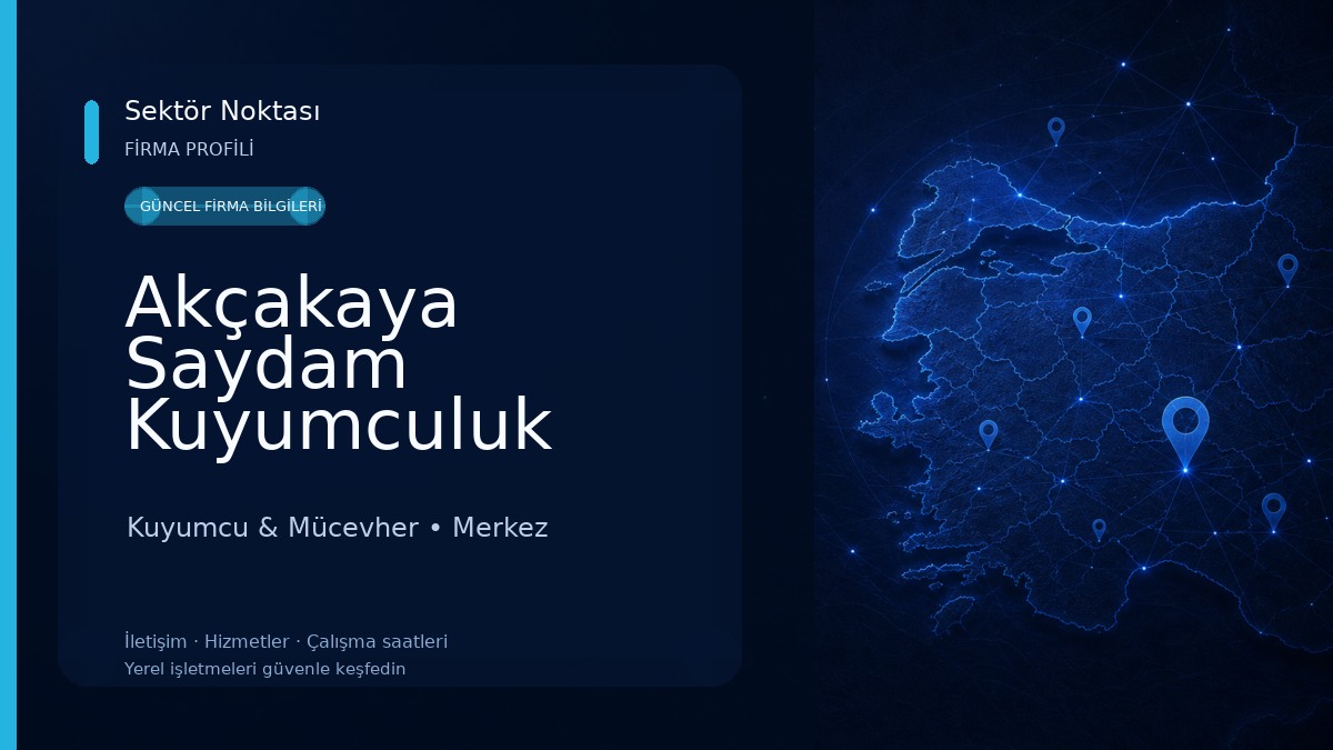 Akçakaya Saydam Kuyumculuk
