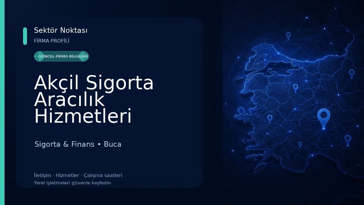 Akçil Sigorta Aracılık Hizmetleri Ltd.Şti.