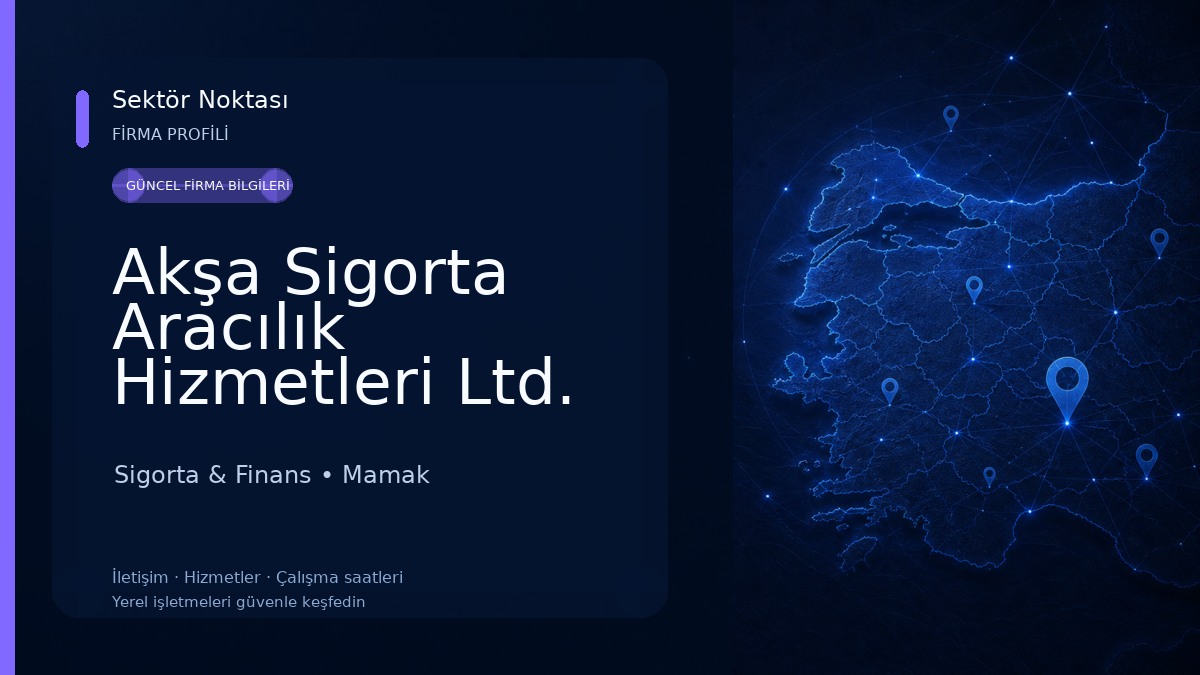 Akşa Sigorta Aracılık Hizmetleri Ltd. Şti. Sigorta & Finans