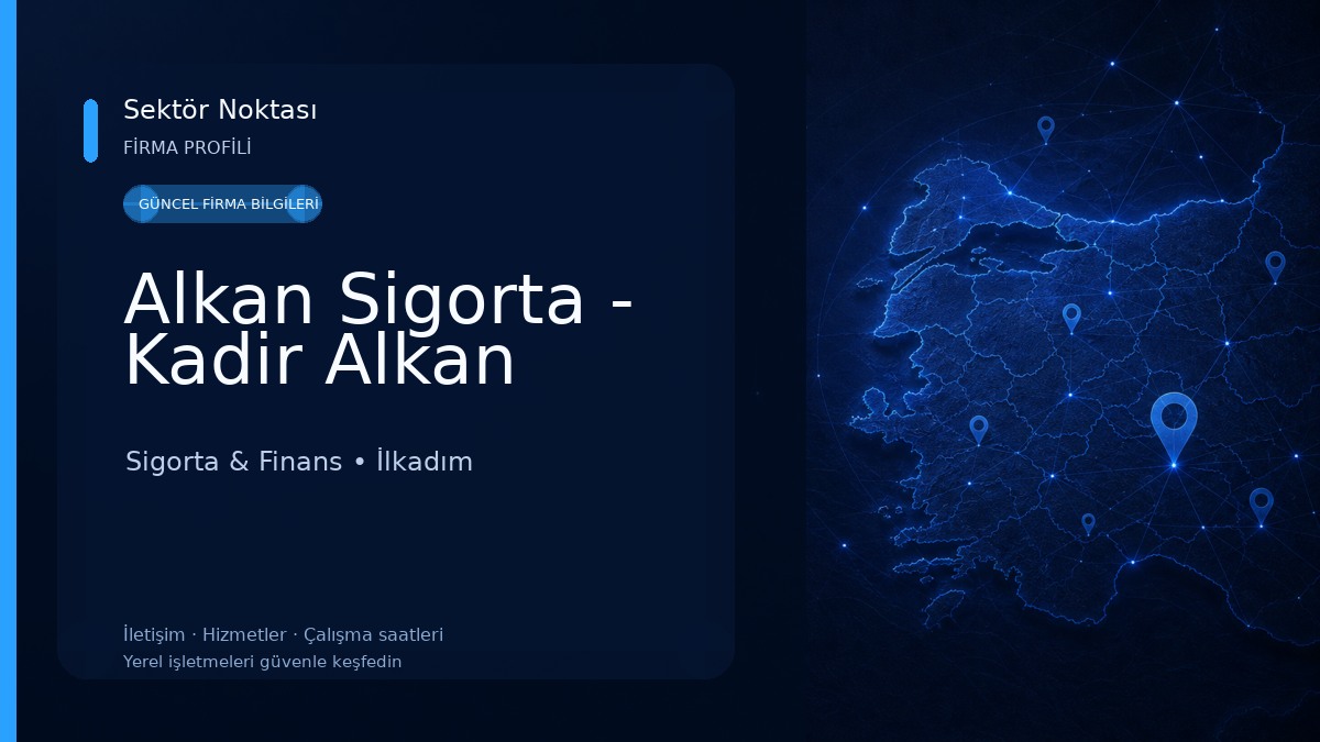 Alkan Sigorta - Kadir Alkan Sigorta & Finans