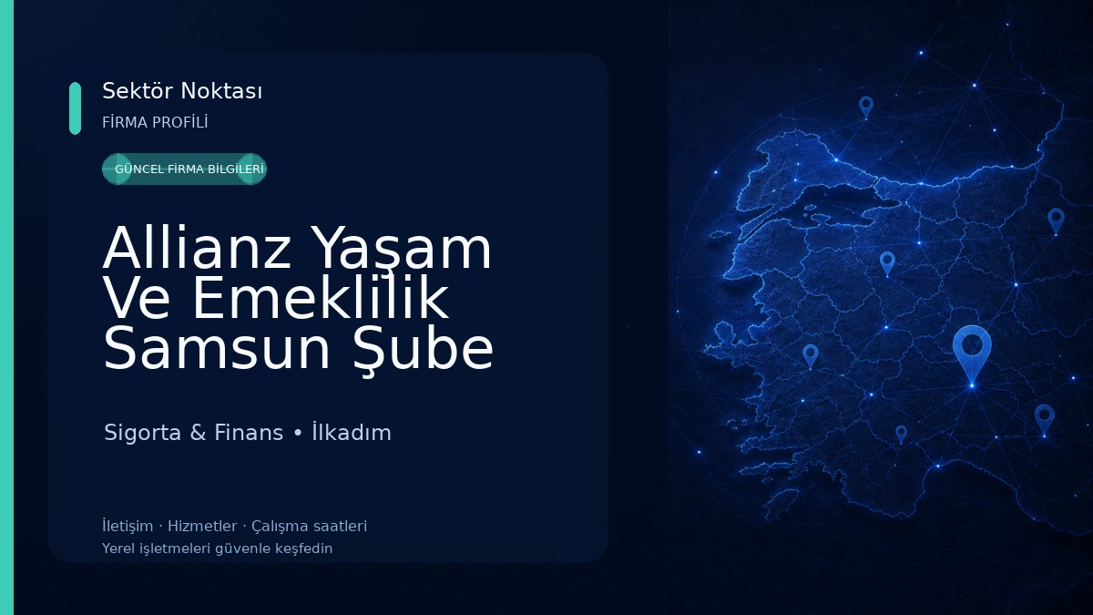 Allianz Yaşam Ve Emeklilik Samsun Şube