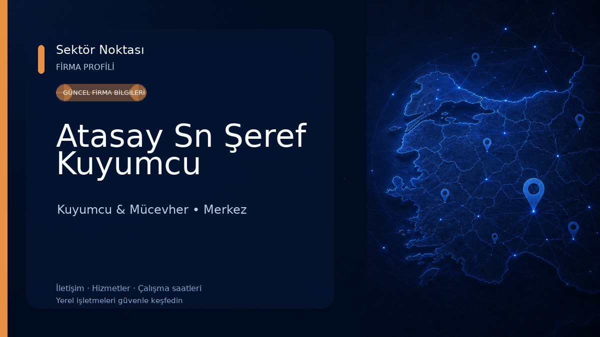 Atasay Sn Şeref Kuyumcu Kuyumcu & Mücevher