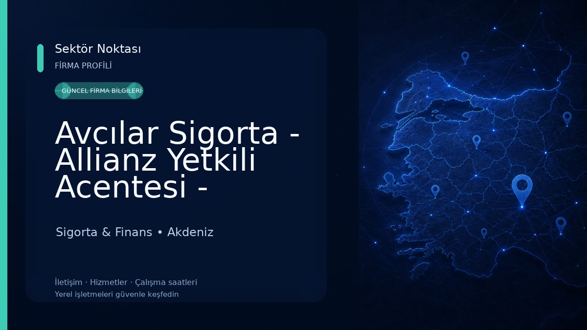 Avcılar Sigorta - Allianz Yetkili Acentesi - Mersin