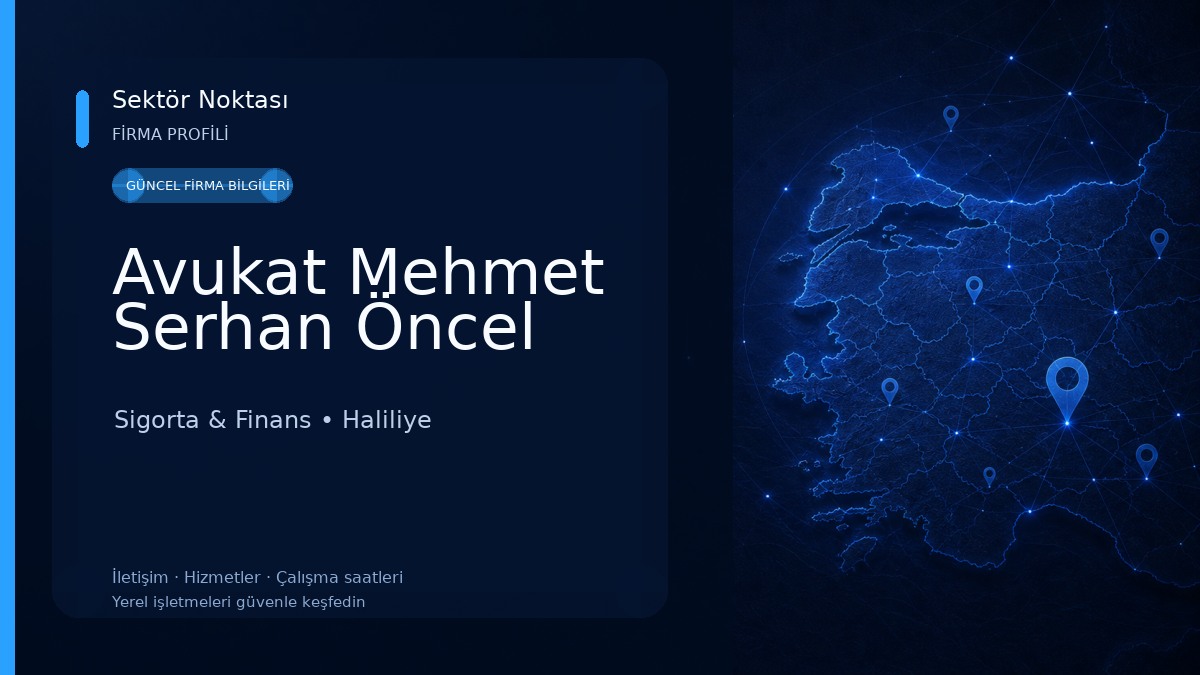 Avukat Mehmet Serhan Öncel Sigorta & Finans