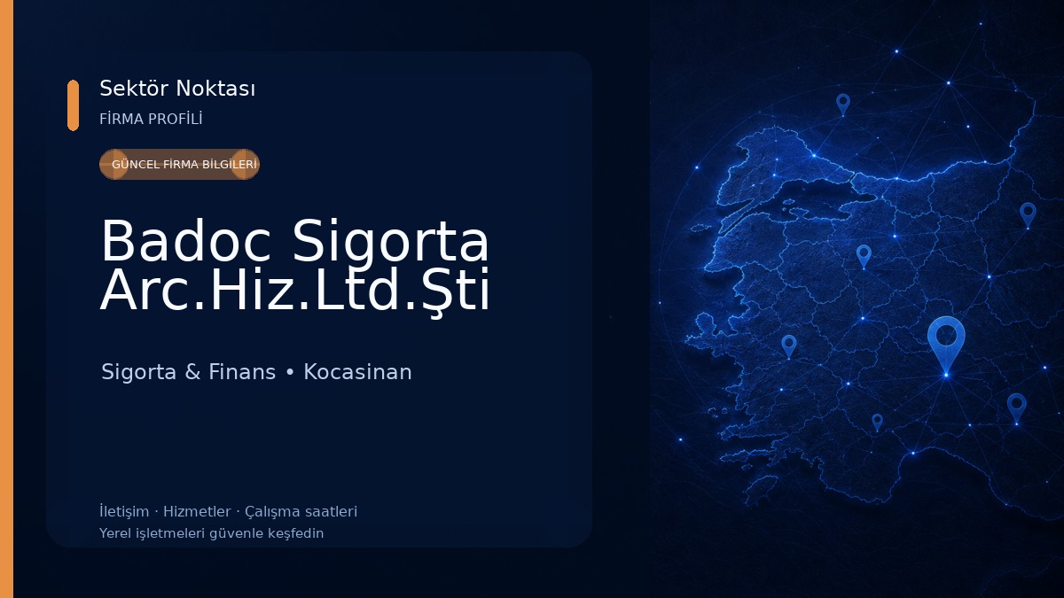 Badoc Sigorta Arc.Hiz.Ltd.Şti Sigorta & Finans