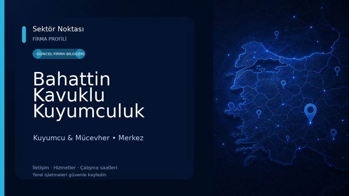 Bahattin Kavuklu Kuyumculuk Kuyumcu & Mücevher