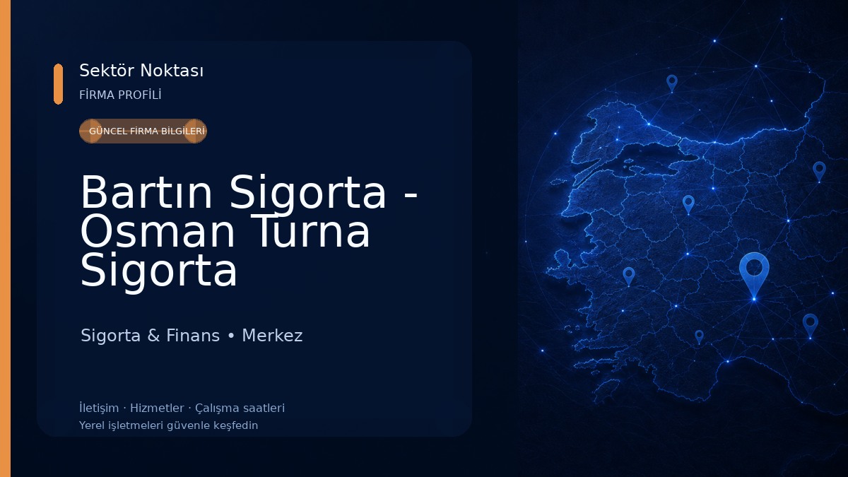 Bartın Sigorta - Osman Turna Sigorta 