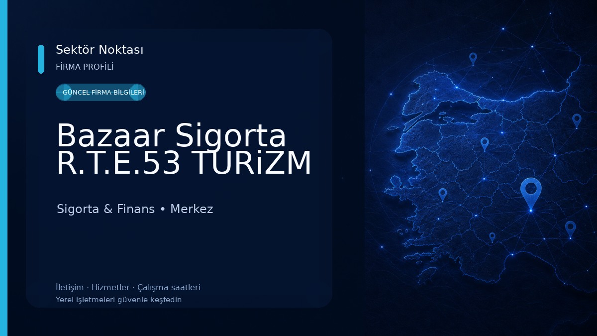 Bazaar Sigorta R.T.E.53 TURiZM Sigorta & Finans