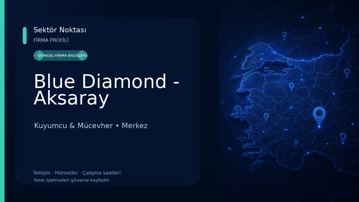 Blue Diamond - Aksaray Kuyumcu & Mücevher