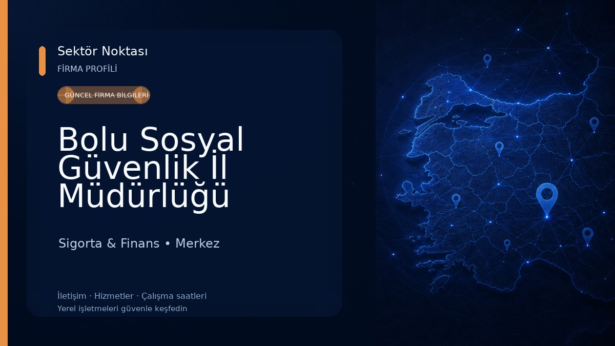 Bolu Sosyal Güvenlik İl Müdürlüğü Sigorta & Finans