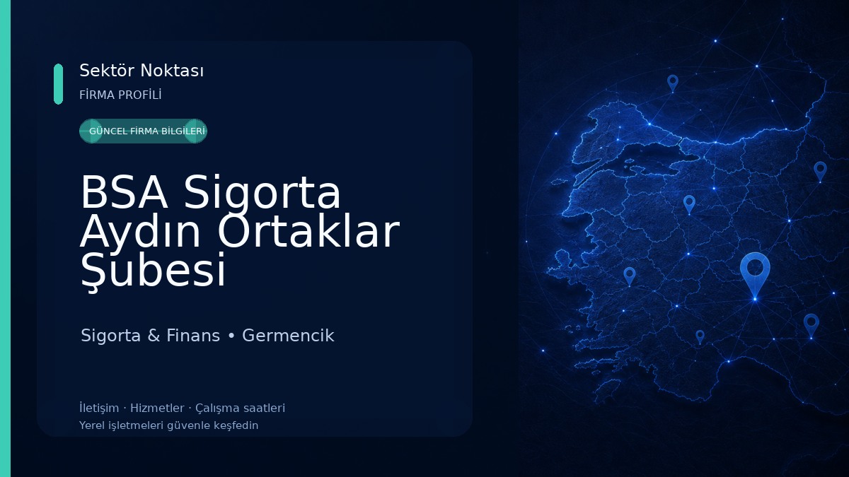 BSA Sigorta Aydın Ortaklar Şubesi