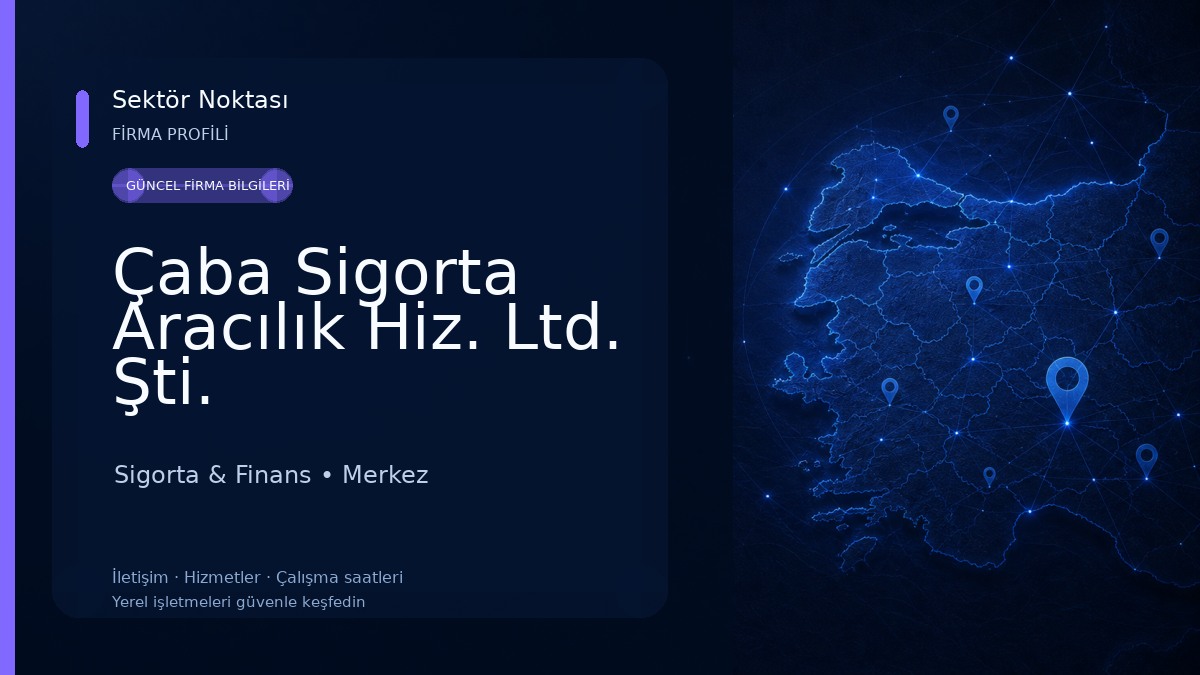Çaba Sigorta Aracılık Hiz. Ltd. Şti. Sigorta & Finans