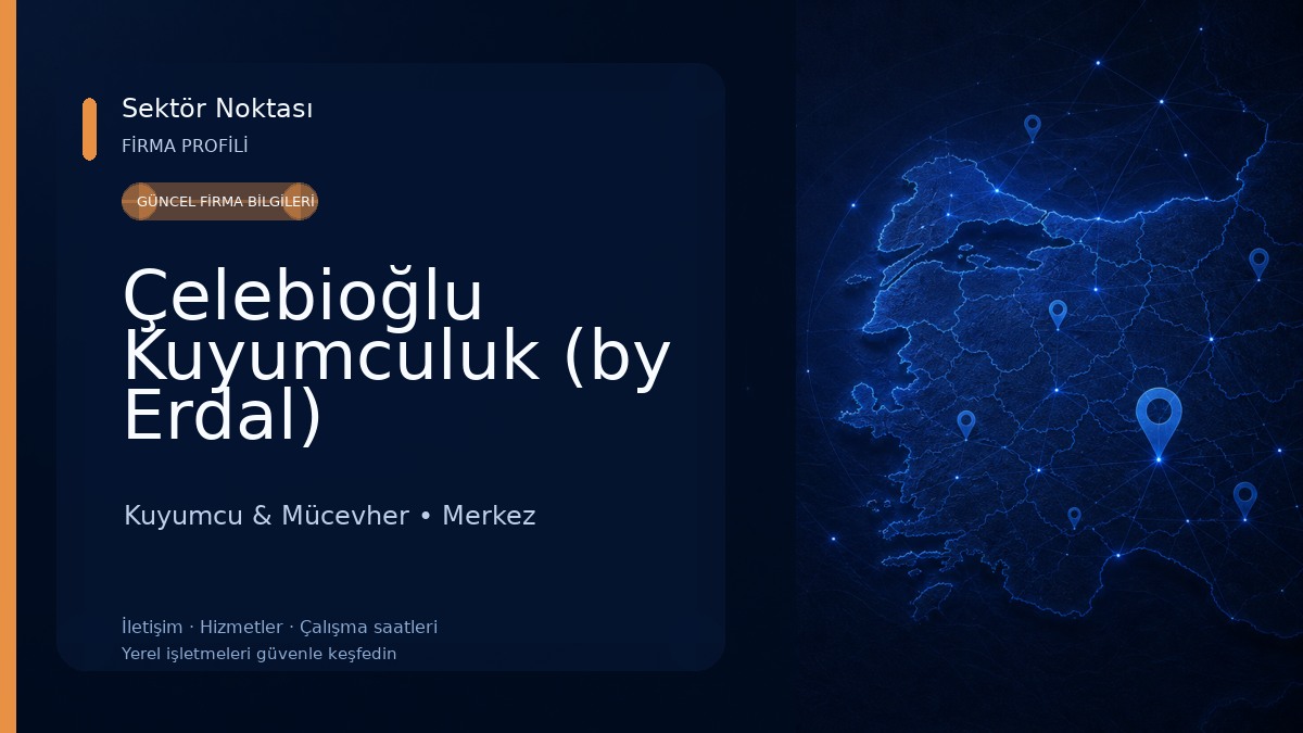 Çelebioğlu Kuyumculuk (by Erdal) 