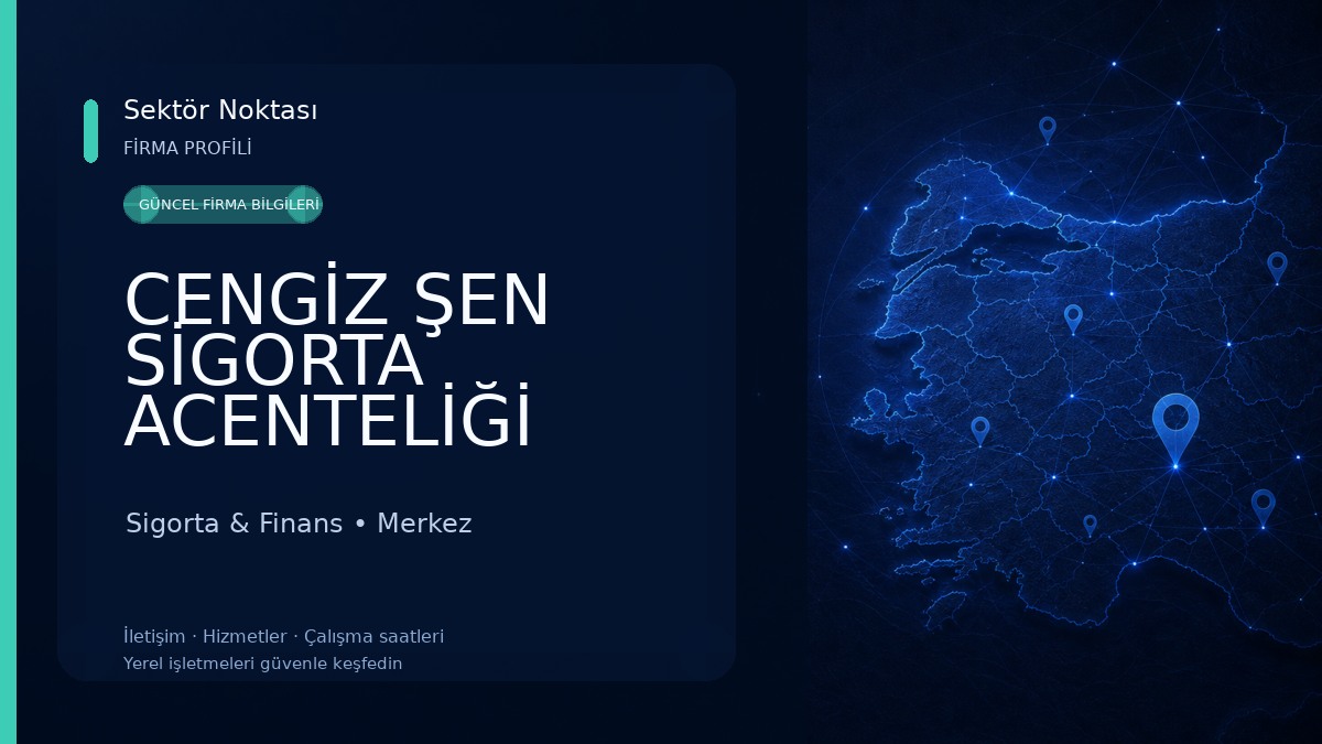 CENGİZ ŞEN SİGORTA ACENTELİĞİ