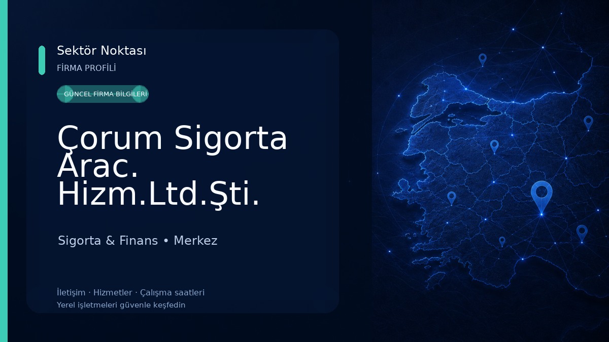 Çorum Sigorta Arac. Hizm.Ltd.Şti. Sigorta & Finans