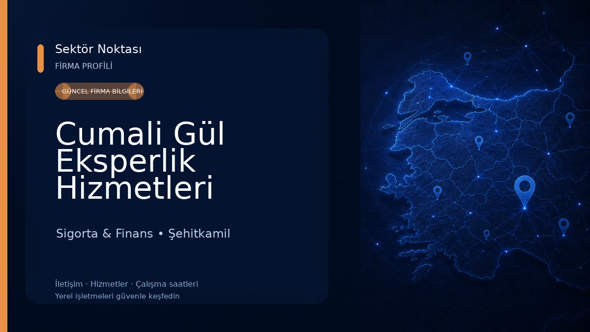 Cumali Gül Eksperlik Hizmetleri Sigorta & Finans