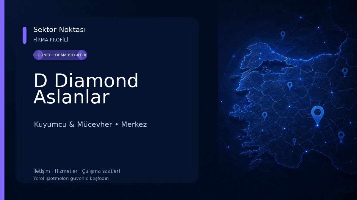 D Diamond Aslanlar Kuyumcu & Mücevher