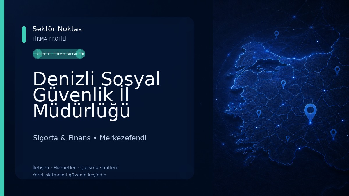 Denizli Sosyal Güvenlik İl Müdürlüğü Sigorta & Finans