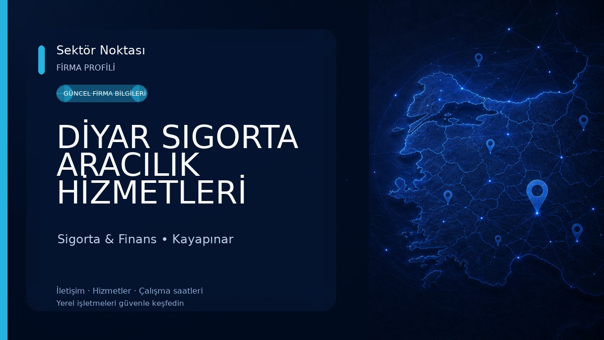 DİYAR SIGORTA ARACILIK HİZMETLERİ LTD.ŞTİ. Sigorta & Finans