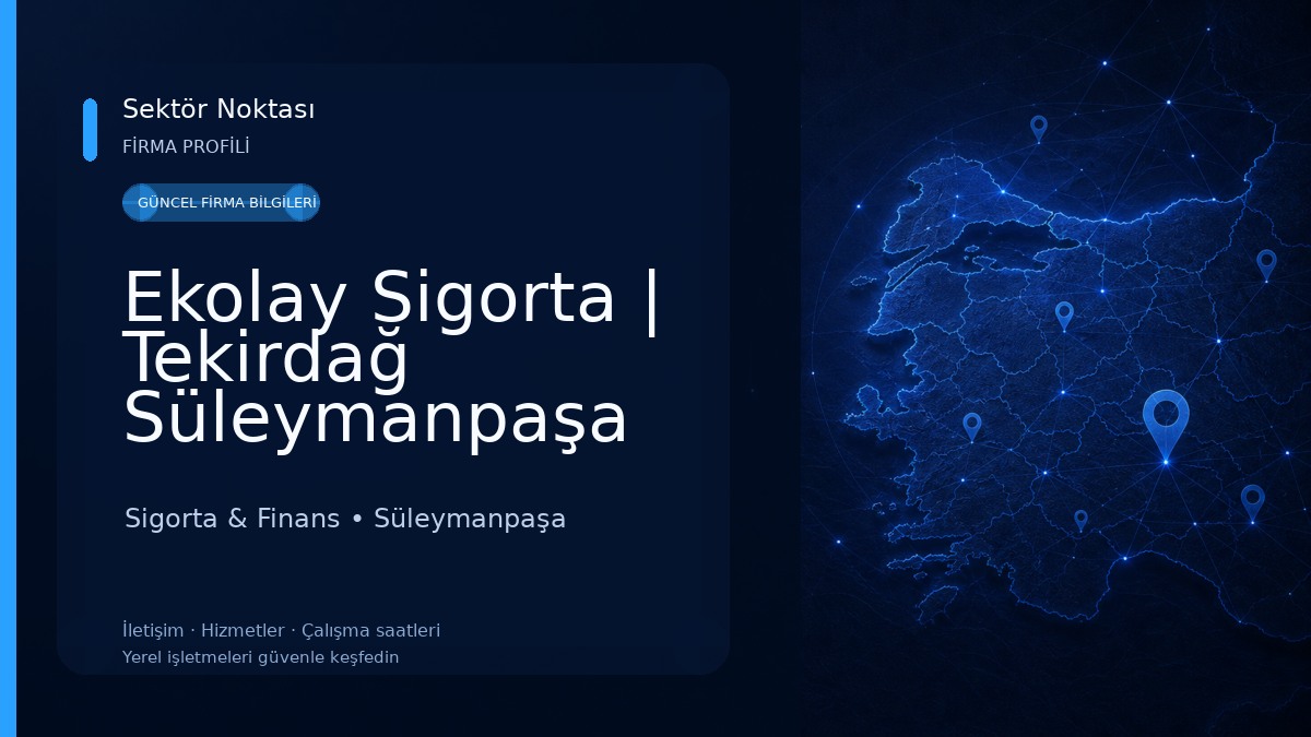 Ekolay Sigorta | Tekirdağ Süleymanpaşa Allianz Acentesi