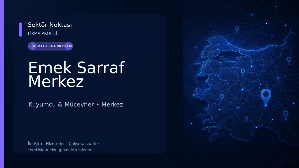 Emek Sarraf Merkez Kuyumcu & Mücevher