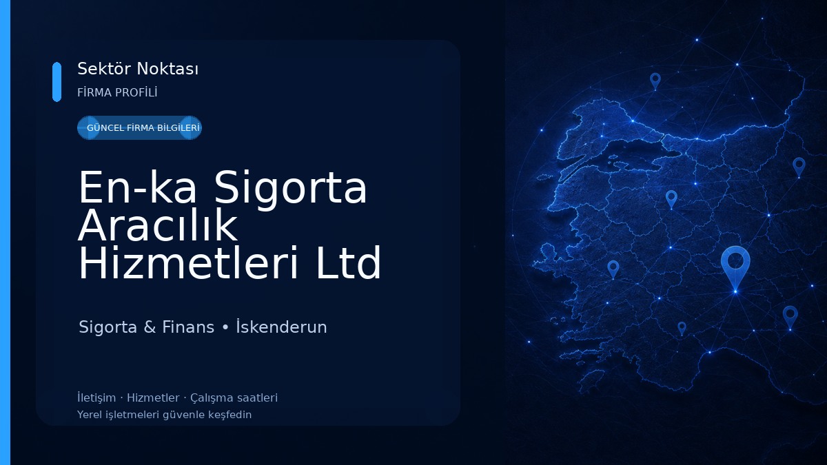 En-ka Sigorta Aracılık Hizmetleri Ltd Sti
