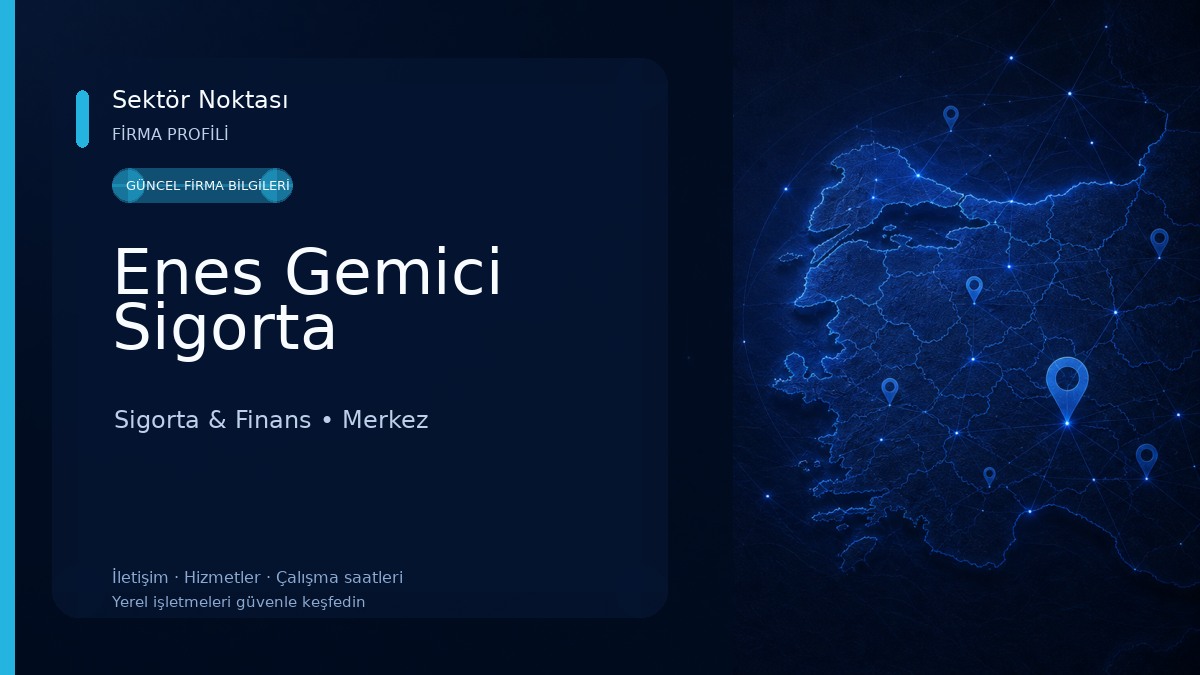 Enes Gemici Sigorta