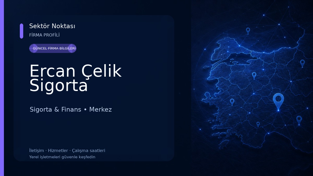 Ercan Çelik Sigorta 