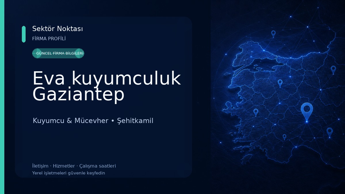 Eva kuyumculuk Gaziantep