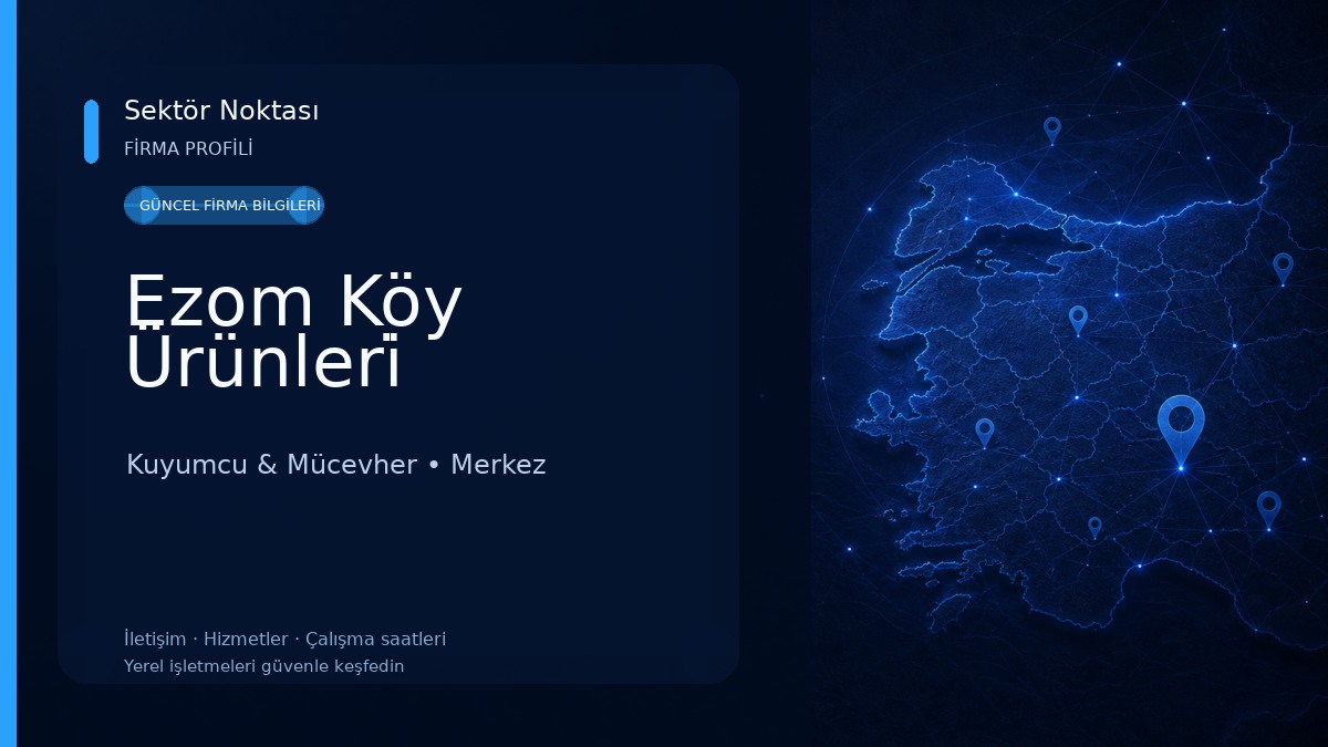 Ezom Köy Ürünleri̇ Kuyumcu & Mücevher