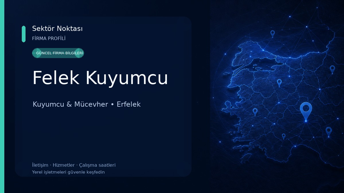Felek Kuyumcu Kuyumcu & Mücevher