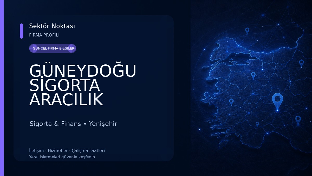 GÜNEYDOĞU SİGORTA ARACILIK HİZMETLERİ LTD.ŞTİ