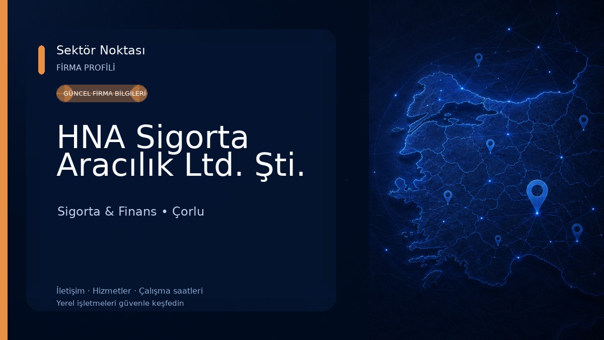 HNA Sigorta Aracılık Ltd. Şti. Sigorta & Finans