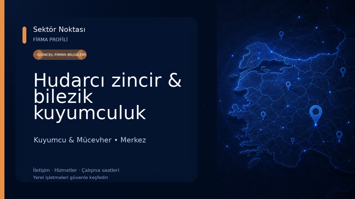 Hudarcı zincir & bilezik kuyumculuk