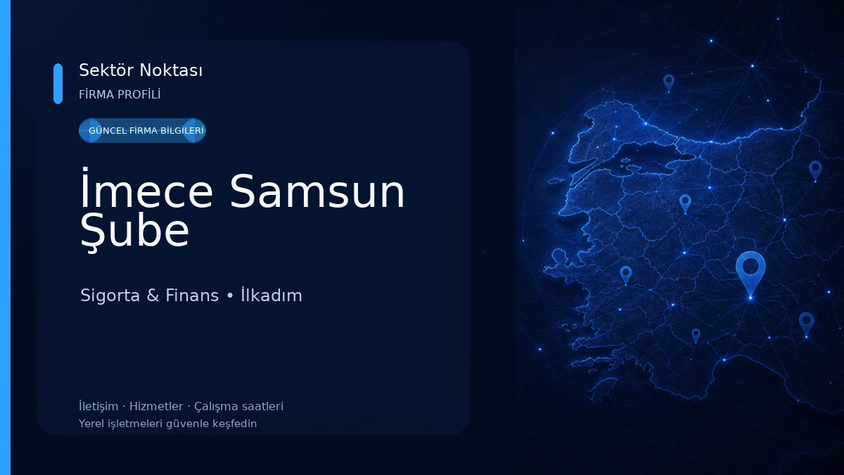 İmece Samsun Şube