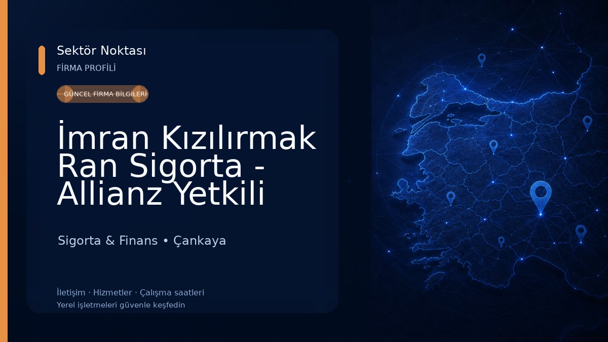 İmran Kızılırmak Ran Sigorta - Allianz Yetkili Acentesi - Ankara Sigorta & Finans