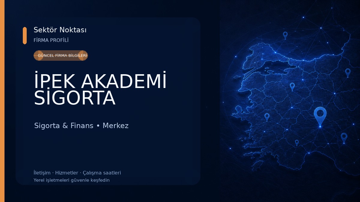 İPEK AKADEMİ SİGORTA 