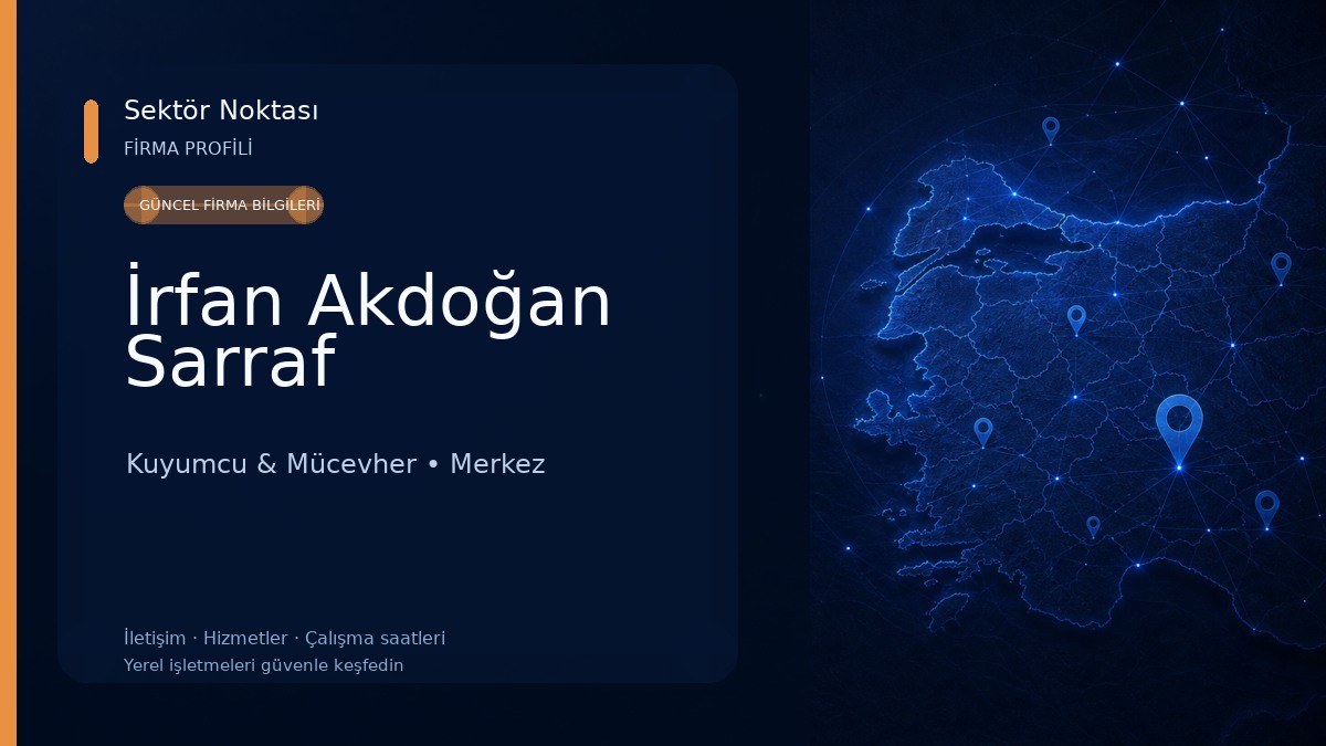 İrfan Akdoğan Sarraf Kuyumcu & Mücevher