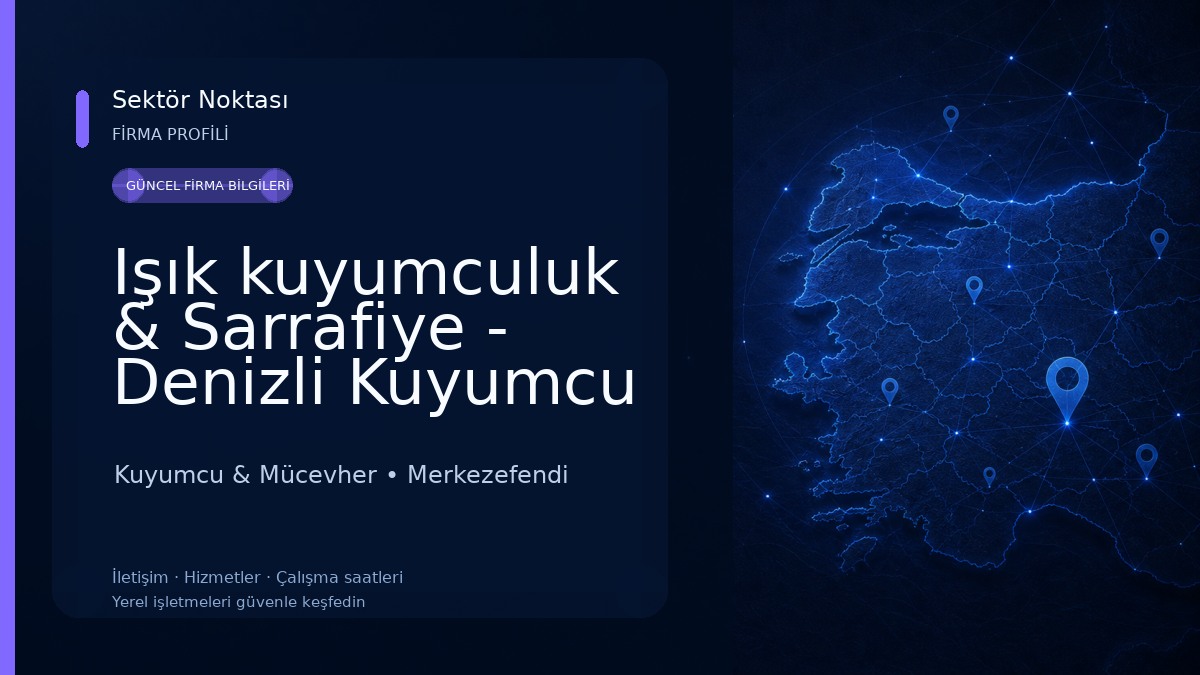 Işık kuyumculuk & Sarrafiye - Denizli Kuyumcu