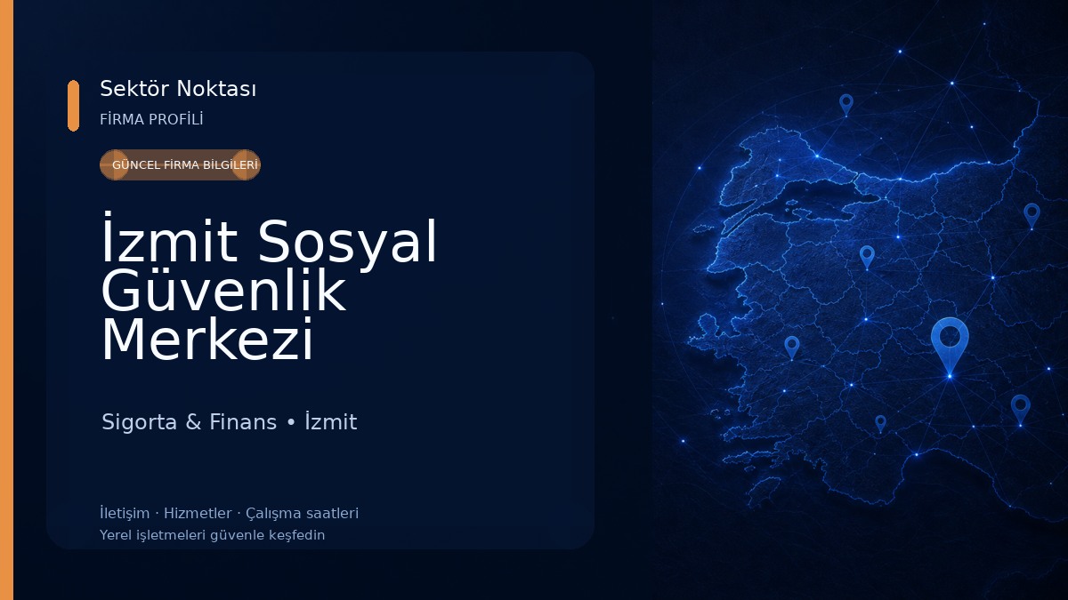 İzmit Sosyal Güvenlik Merkezi (Emeklilik - GSS - İşveren - İcra) Sigorta & Finans