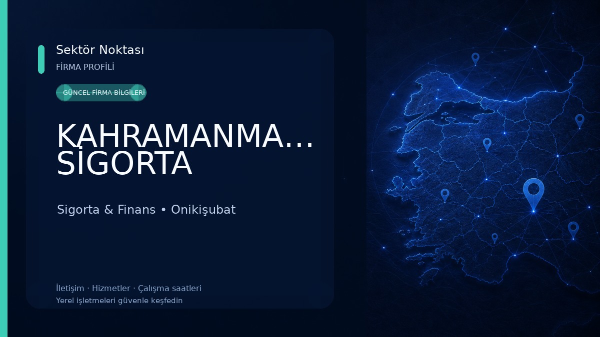 KAHRAMANMARAŞ SİGORTA Sigorta & Finans
