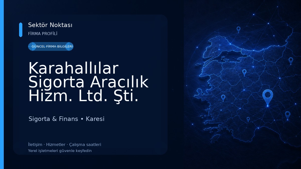 Karahallılar Sigorta Aracılık Hizm. Ltd. Şti. Sigorta & Finans