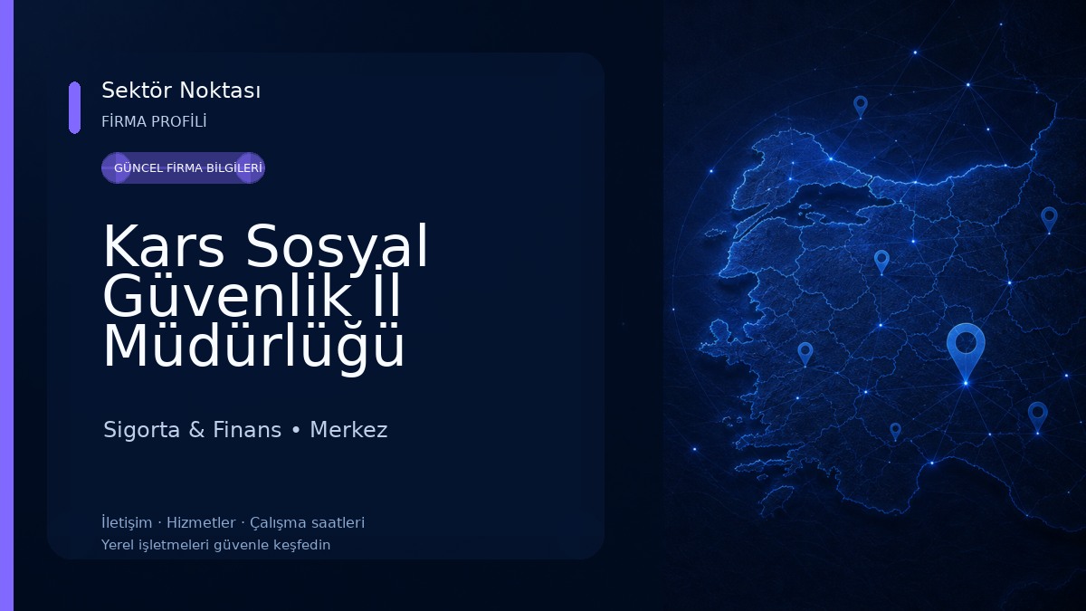 Kars Sosyal Güvenlik İl Müdürlüğü