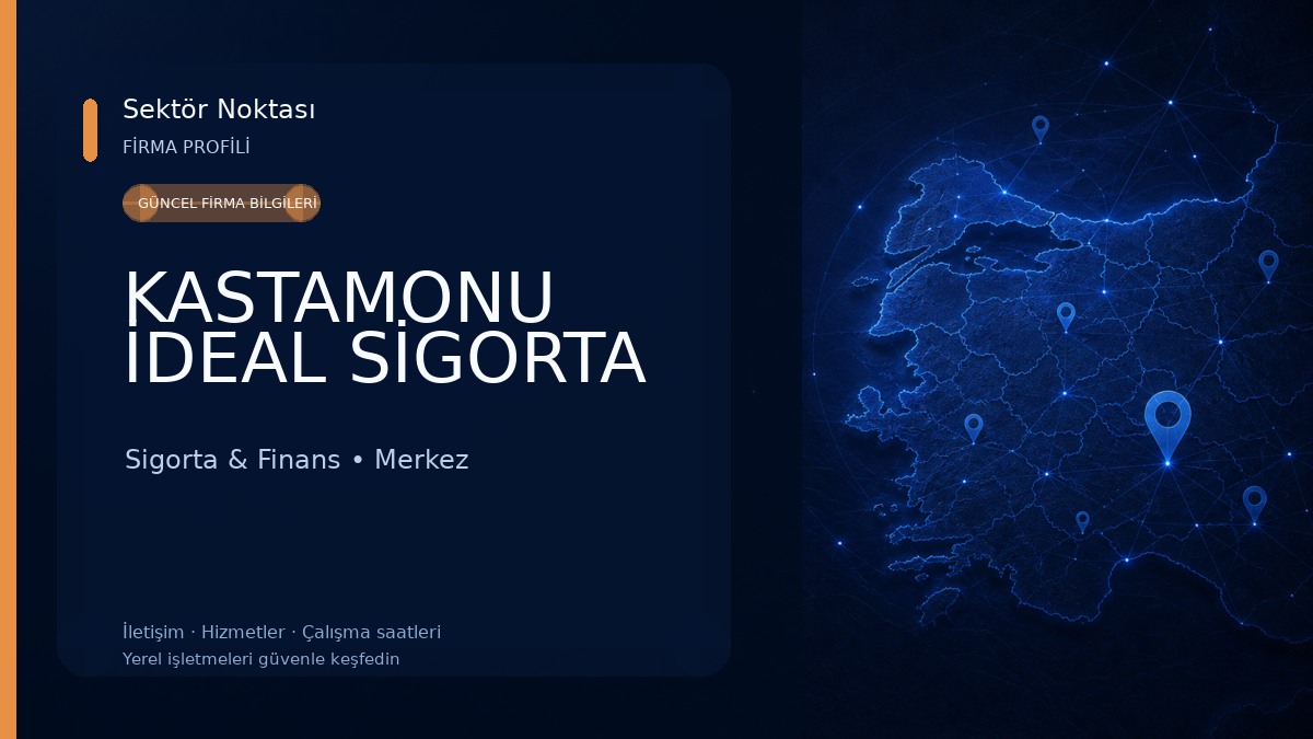 KASTAMONU İDEAL SİGORTA Sigorta & Finans
